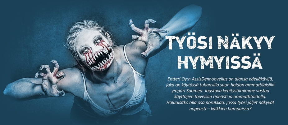 Työsi näkyy hymyssä